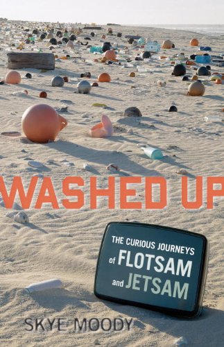 washed up the curious journeys of flotsam and jetsam