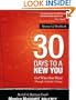 30 Days to a New You: Get What You Want Through Authentic Change