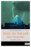 Image of Klotz, der Tod und das Absurde: Franken Krimi