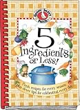 cover of 5 Ingredients or Less! Fresh Recipes for Every Season Plus Clever Tips for Celebrating Every Day (Gooseberry Patch) (Gooseberry Patch)