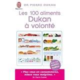 Les 100 aliments Dukan � volont�par Pierre Dukan
