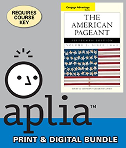 Bundle: Cengage Advantage Books: The American Pageant, Volume 2: Since 1865, 15th + Aplia(TM), 1 term Printed Access Card