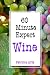 60 Minute Expert: Wine 60 Minute Expert: Wine