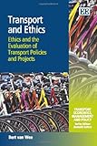 Transport and ethics : ethics and the evaluation of transport policies and projects