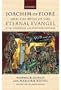 Joachim of Fiore and the Myth of the Eternal Evangel in the Nineteenth and Twentieth Centuries