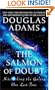 The Salmon of Doubt: Hitchhiking the Galaxy One Last Time