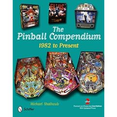 The Pinball Compendium: 1982 to Present