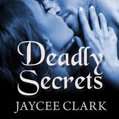 deadly secrets kinncaid brothers book 5