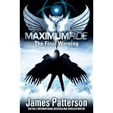 Maximum Ride: The Final Warning
