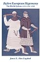 Before European Hegemony: The World System A.D. 1250-1350
