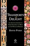 Transports of Delight: An Aromatic Journey in Verse from East to West on the Wings of Perfume