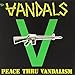 Peace Thru Vandalism [Vinyl]