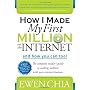 How I Made My First Million on the Internet and Ho&hellip by Ewen Chia