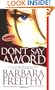 Don't Say A Word (Signet Novel)