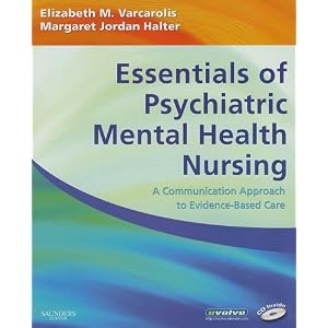 Click here to buy Essentials of Psychiatric Mental Health Nursing: A Communication Approach to... by Elizabeth M. Varcarolis RN MA and Margaret Jordan Halter PhD PMHCNS.