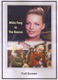 White Fang To The Rescue 2974