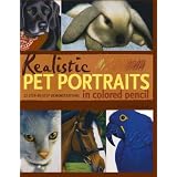 Realistic Pet Portraits in Coloured Pencil: 23 Step-by-step Demonstrationsvon "Anne Demille Flood"