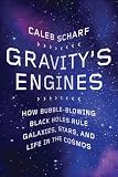 Gravity's Engines