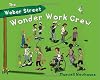 The Weber Street Wonder Work Crew
