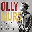 Never Been Better by Olly Murs (2015-03-10)【並行輸入品】