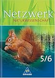 Netzwerk Naturwissenschaften. Sch�lerband 5/6