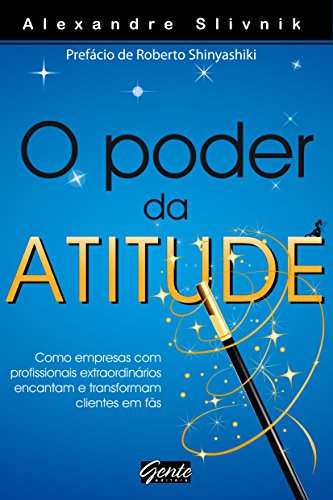 O poder da atitude (Portuguese Edition)
