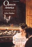Opera in America: A Cultural History