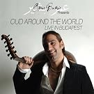 Oud Around the World: Live in Buddapest