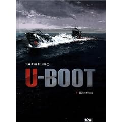 U-Boot, Tome 1 : Docteur Mengel