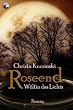 Roseend: W�lfin des Lichts