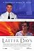 Latter Days - Movie Poster / Print -- Custom Framing Available