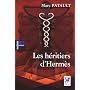 Les h�ritiers d'Herm�s de Marc Patault
