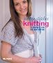 Knitting: 25 Projects for the New Knitter (Simple Stitches)