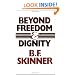 Beyond Freedom & Dignity