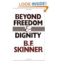Beyond Freedom and Dignity