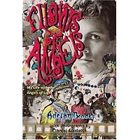 Flights of Angels: My Life with the Angels of Light
