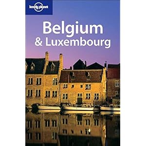 【クリックでお店のこの商品のページへ】Lonely Planet Belgium ＆ Luxembourg (Lonely Planet Belgium and Luxembourg) [ペーパーバック]