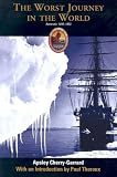 The Worst Journey in the World: Antarctic 1910-1913 (Explorers Club Classic)