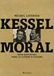 Kessel, Moral : Deux reporters dans la guerre d'Espagne