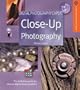 Digital Photography Expert: Close-Up Photography: The Definitive Guide for Serious Digital Photographers (A Lark Photography Book)