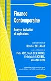 Finance comptemporaine : Analyse, �valuation et applications