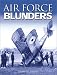 Third Party New : Air Force Blunders