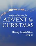 Waiting in Joyful Hope: Daily Reflections for Advent and Christmas 2009-2010