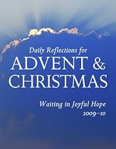 Waiting in Joyful Hope: Daily Reflections for Advent and Christmas 2009-2010