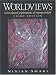 Worldviews: Crosscultural Explorations of Human Beliefs (3rd Edition)