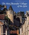 The Most Beautiful Villages of the Loire