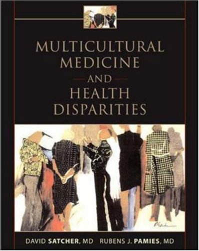Textbook - Multicultural Medicine and Health Disparities
