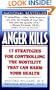 Anger Kills: Seventeen Strategies for Controlling the Hostility That Can Harm Your Health