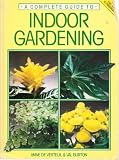 Creating indoor gardens : Anne de Verteuil & Val Burton