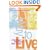 Way to Live: Christian Practices for Teens